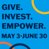 Give. Invest. Empower. May 3-June 30