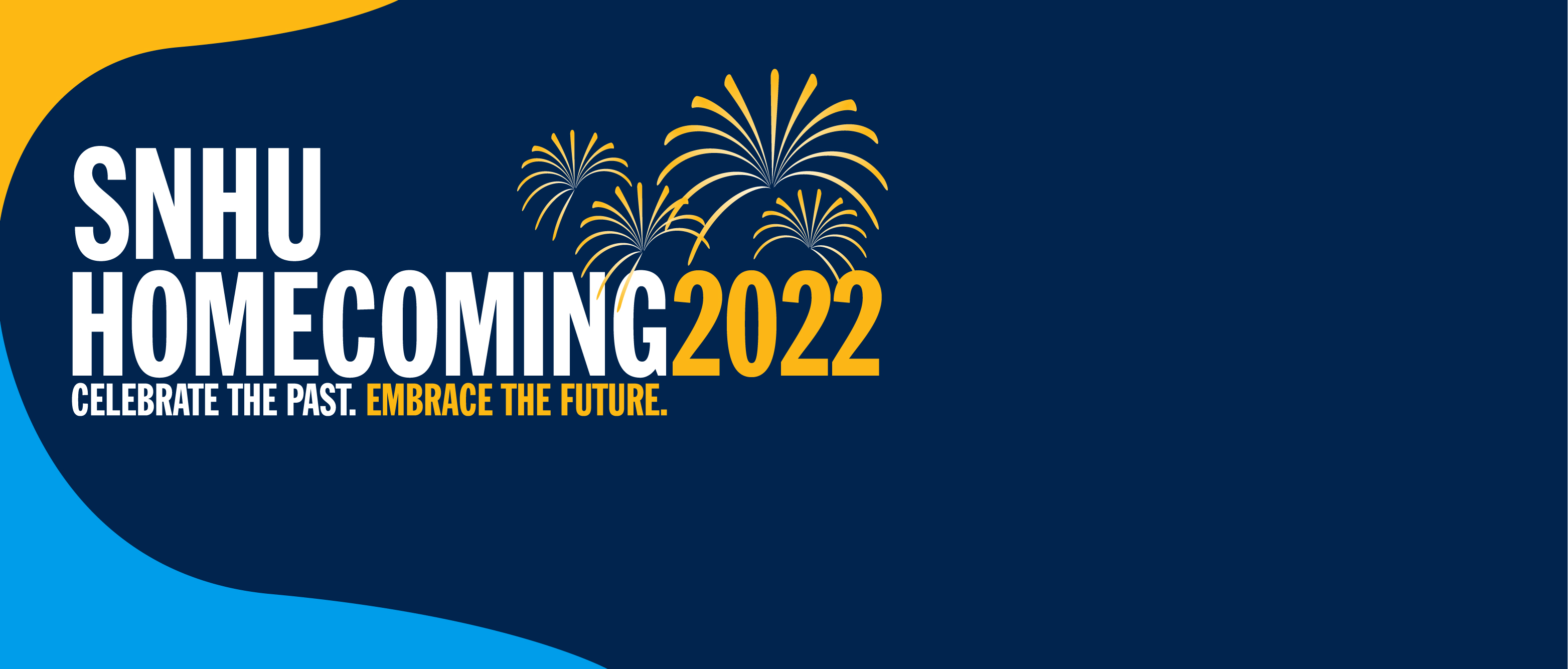 SNHU Homecoming 2022 | Celebrate the past. Embrace the future. 