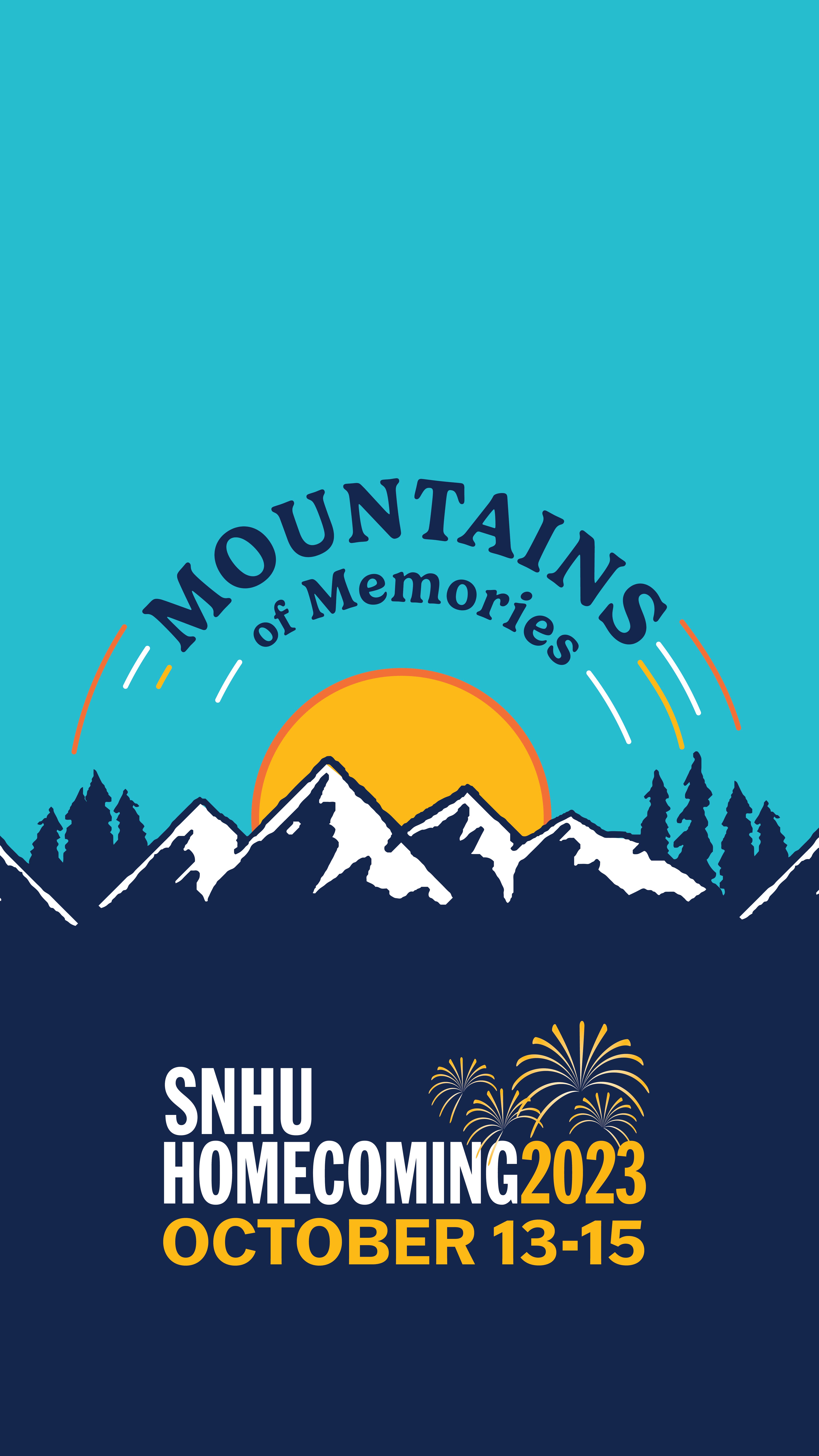Sun setting over mountainous horizon with text over sun saying "Mountains of Memories". Mountain silhouette reads "SNHU Homecoming 2023" with fireworks over 2023.