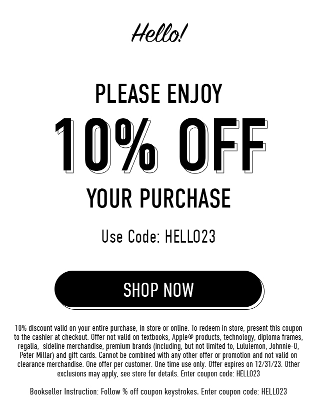 Please enjoy 10% off your purchase use code: Hello23